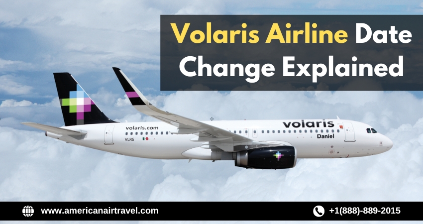 Volaris Date Change Explained