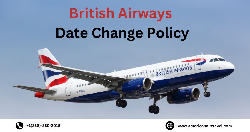 British-Airways-Date-Change-Policy