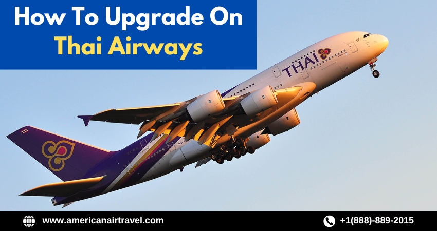 How To Upgrade On Thai Airways