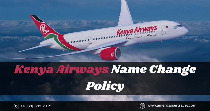 Kenya Airways Name Change Policy