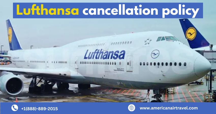 Lufthansa cancellation policy