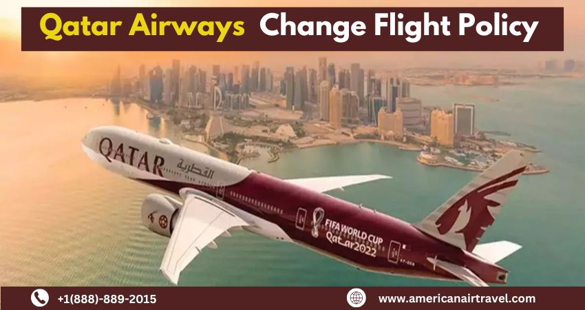 Qatar Airways Change Flight Policy