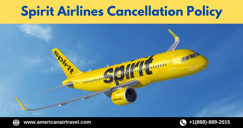 Spirit Airlines Cancellation Policy