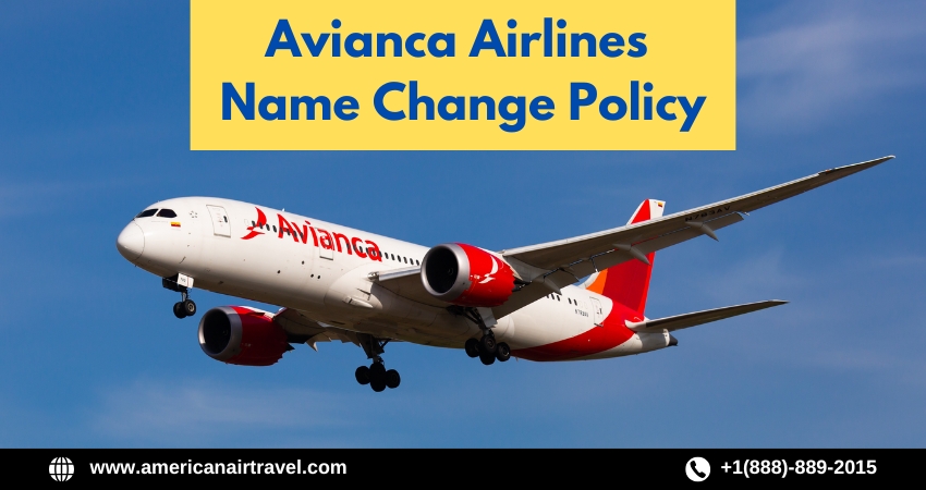 Avianca Airlines Name Change Policy