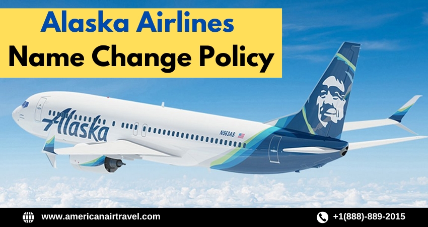 Alaska Airlines Name Change Policy