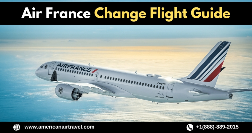 Air France Change Flight Guide