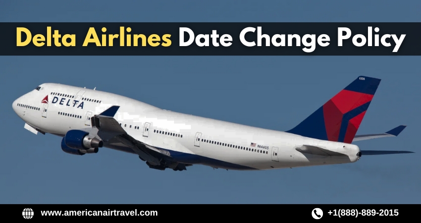 Delta Airlines Date Change Policy