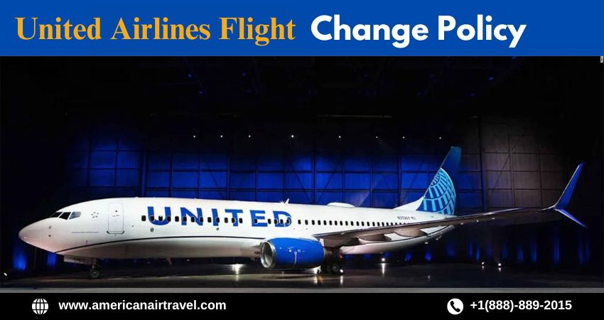 United Airlines Flight Change Policy