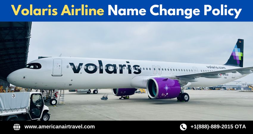 Volaris Airline Name Change Policy