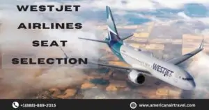 westjet Airlines Seat Selection