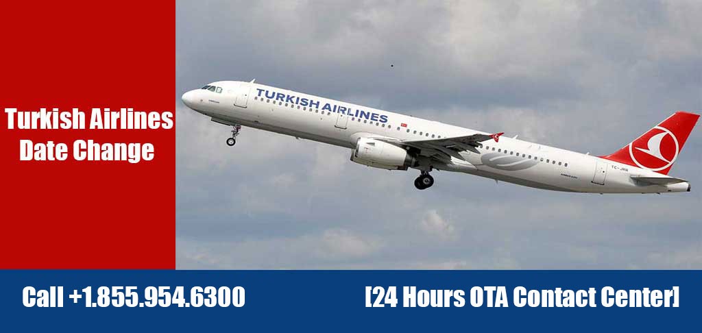 Turkish Airlines Date Change Policy